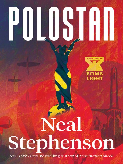 Title details for Polostan by Neal Stephenson - Wait list